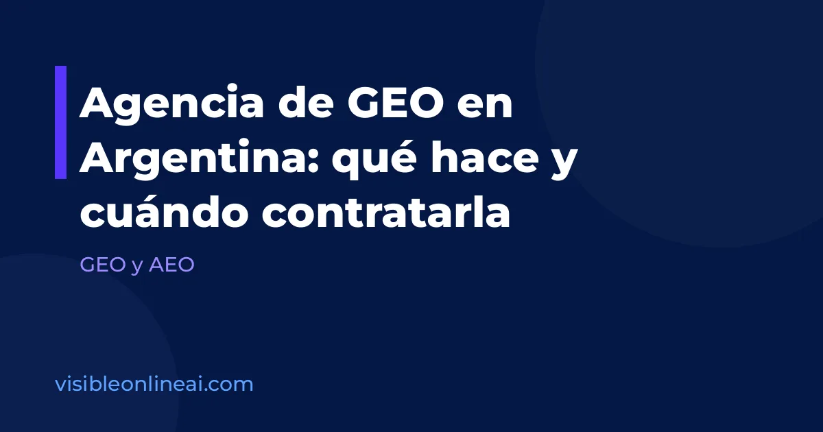 Agencia de GEO en Argentina: qué hace y cuándo contratarla