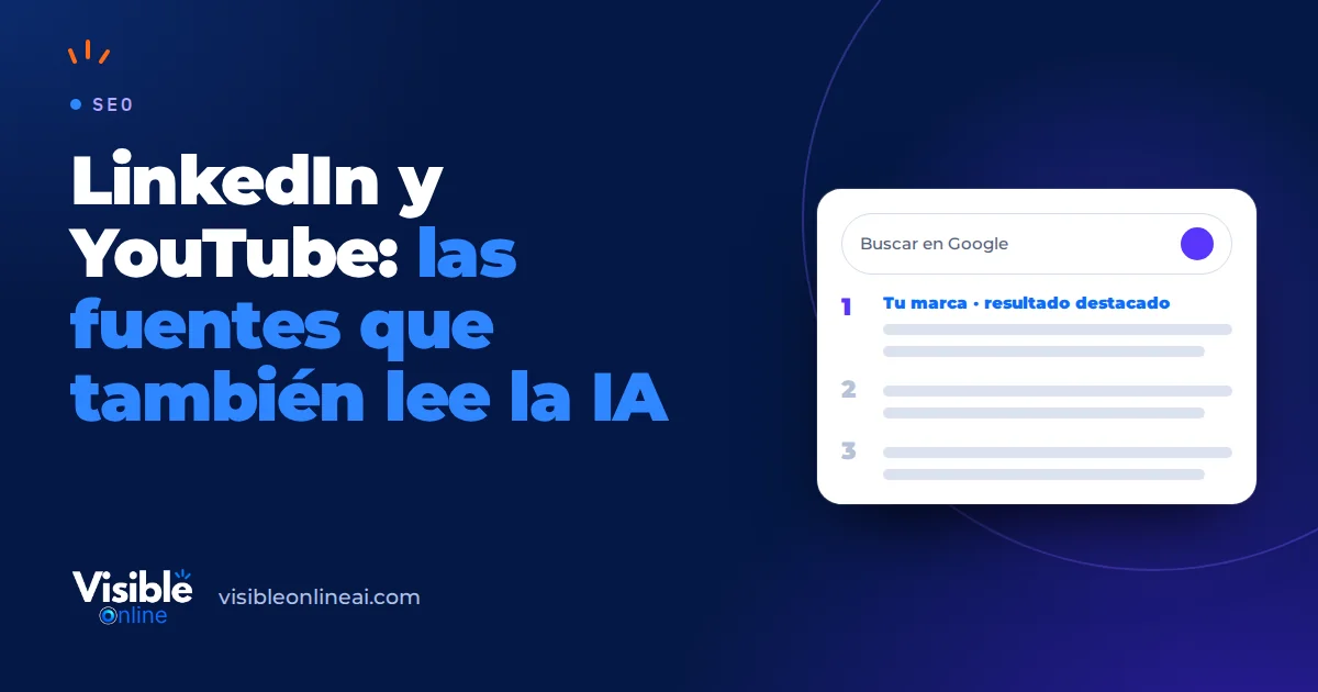 LinkedIn y YouTube: las fuentes que también lee la IA