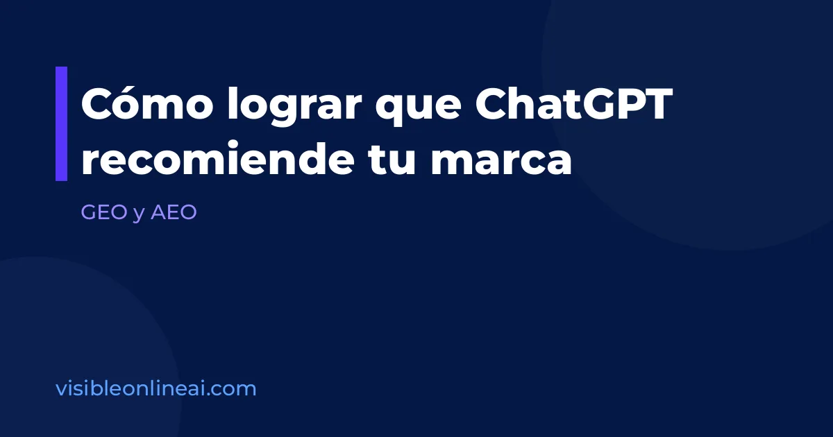 Cómo lograr que ChatGPT recomiende tu marca