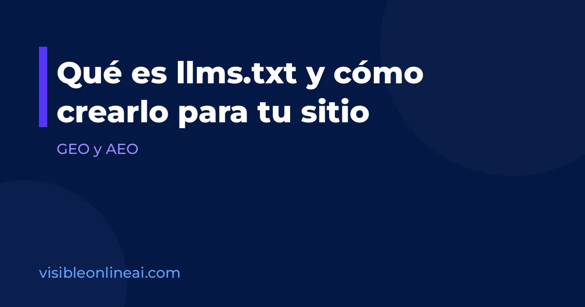 Qué es llms.txt y cómo crearlo para tu sitio